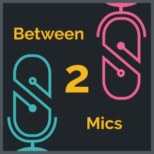 Between 2 Mics Cover Art