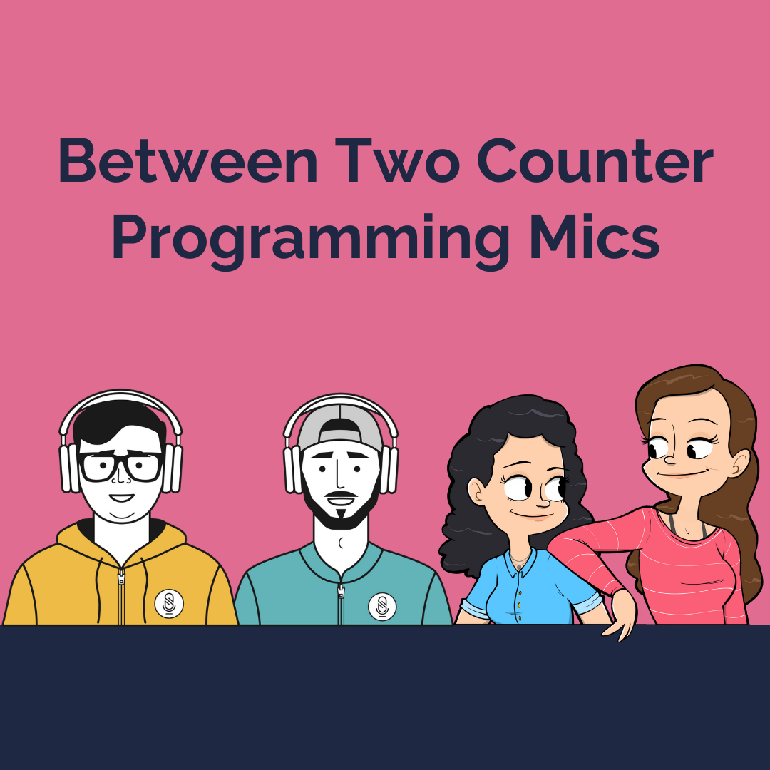 Between Two Counter Programming Mics