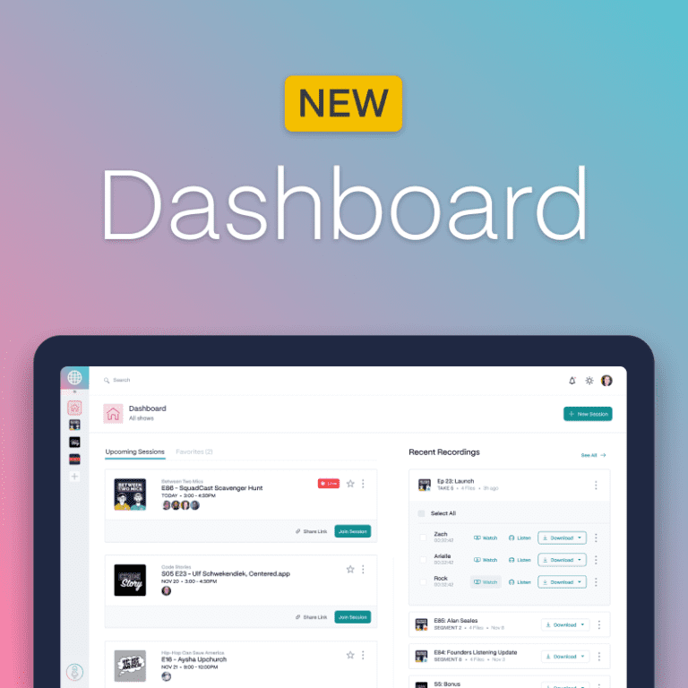 Introducing The SquadCast Dashboard - SquadCast.fm 🎙️ 🎙️