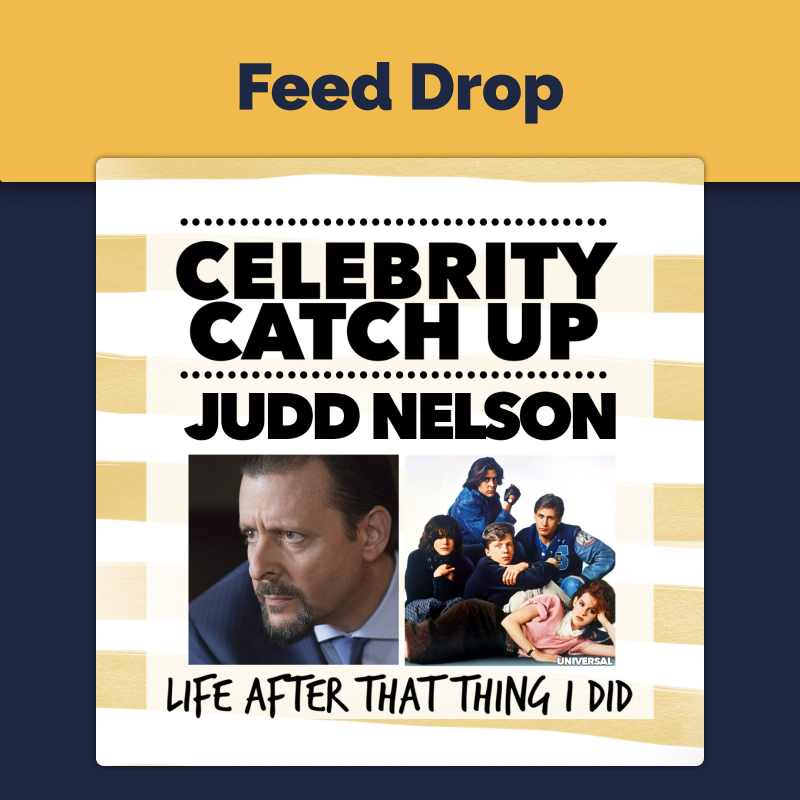 Celebrity Catch Up | Judd Nelson