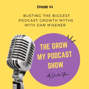 Grow My Podcast Show