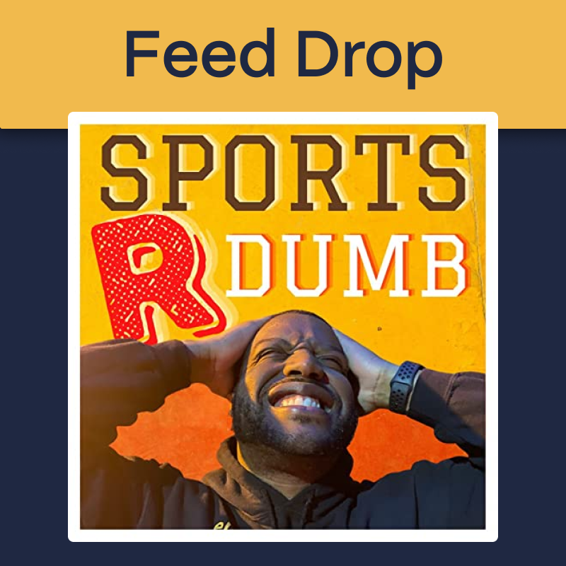 Sports R Dumb: SquadCast Podcast Spotlight